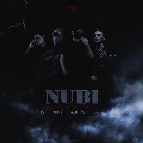 Nubi (feat. 22simba, Pyt & 8Tony) [Explicit]