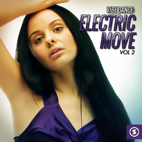 Vibe Dance: Electric Move, Vol. 2