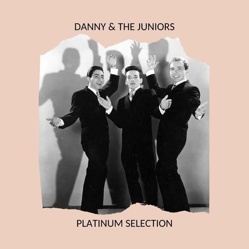 Danny & the Juniors - Platinum Selection