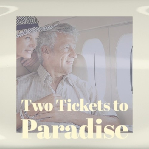 Two Tickets to Paradise