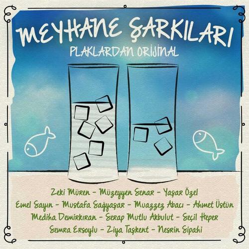 Meyhane Şarkıları (Plaklardan Orijinal)