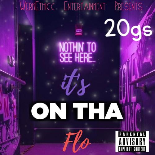 It's on Tha Flo (Explicit)