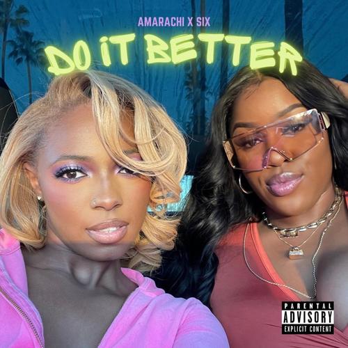 DO IT BETTER (feat. SIX) [Explicit]