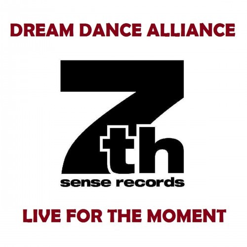 Dream Dance Alliance - Live for the Moment