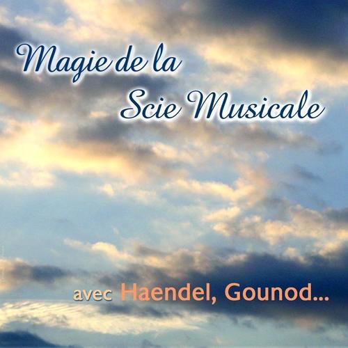 Magie de la scie musicale (Musical Saw)