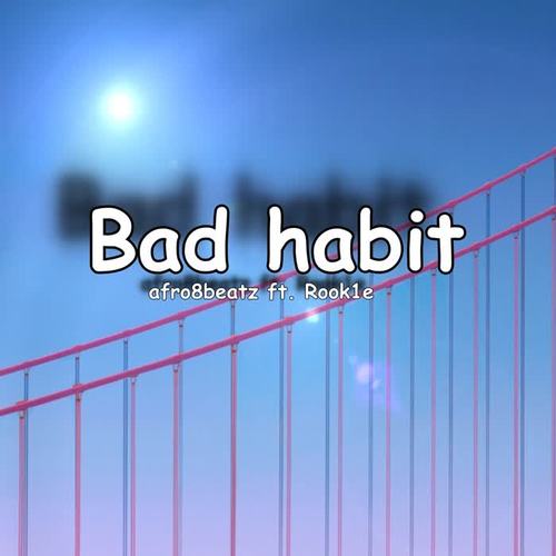 Bad Habit