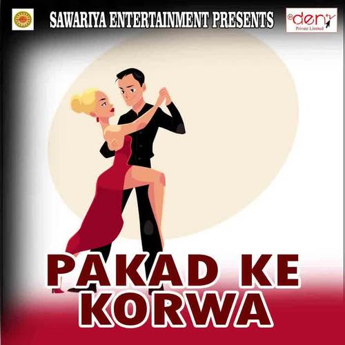 Pakad Ke Korwa