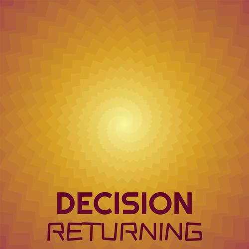 Decision Returning