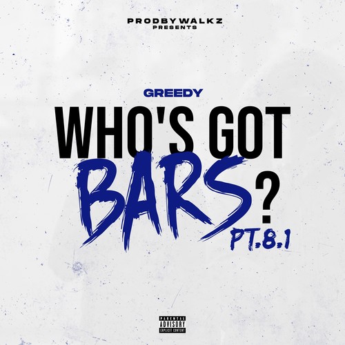 Who's Got Bars? Pt. 8.1 (Explicit)