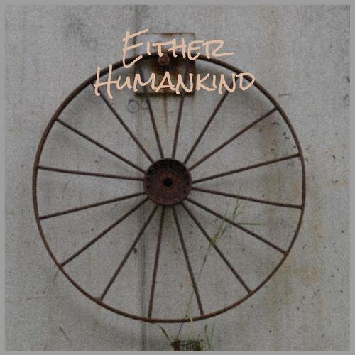 Either Humankind