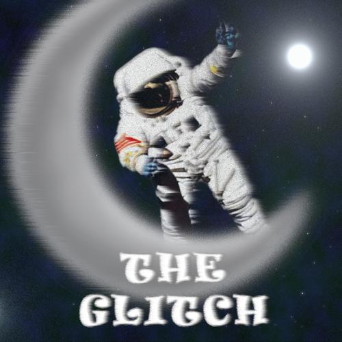 The Glitch (Explicit)