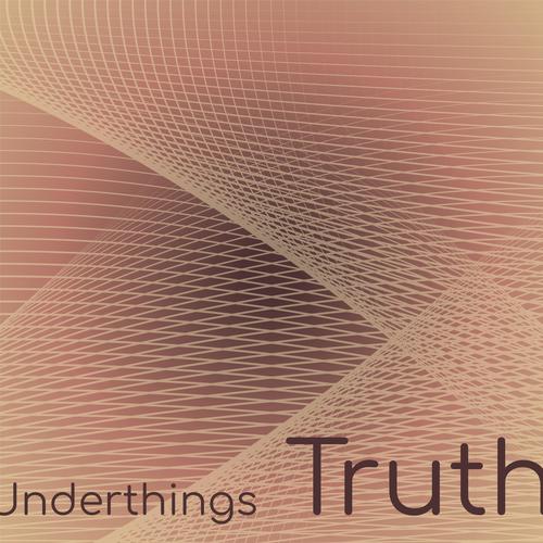 Underthings Truth