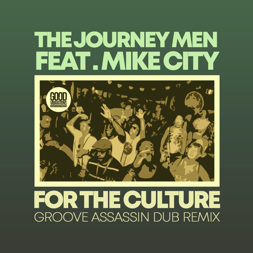 For The Culture (Groove Assassin Dub Remix)