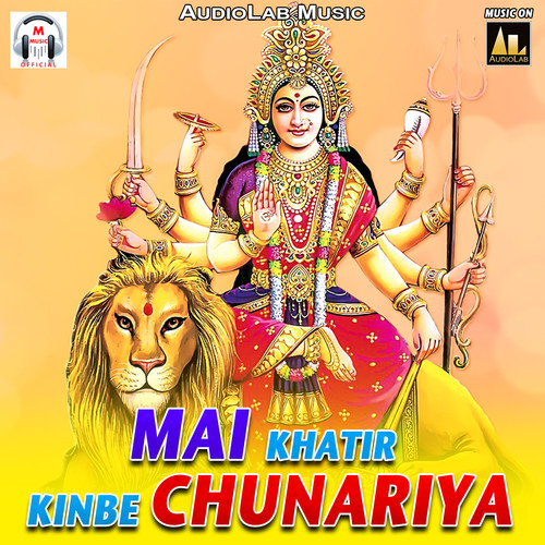 Mai Khatir Kinbe Chunariya