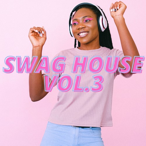 Swag House Vol.3