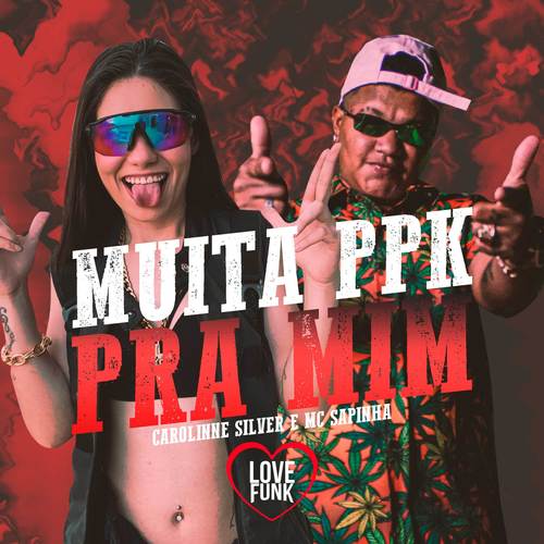 Muita Ppk pra Mim (Explicit)