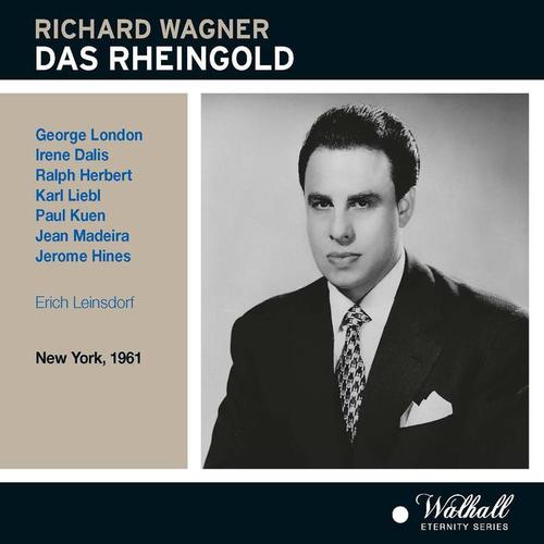 WAGNER, R.: Rheingold (Das) [Opera] [London, Dalis, Herbert, Metropolitan Opera Orchestra, Leinsdorf] [1961]