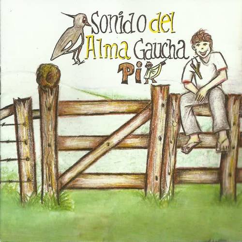 Sonido Del Alma Gaucha Piá