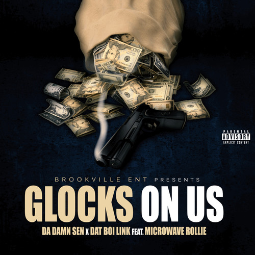 Glocks on Us (Explicit)