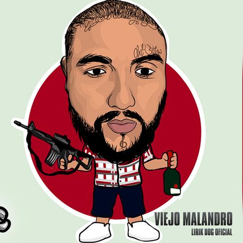 Viejo Malandro (Explicit)