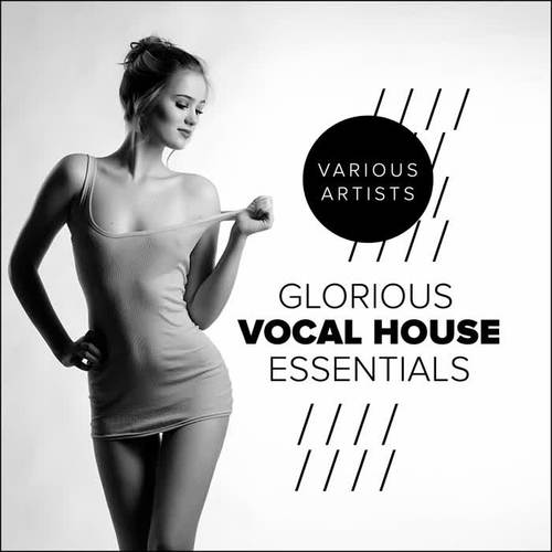 Glorious Vocal House Essentials