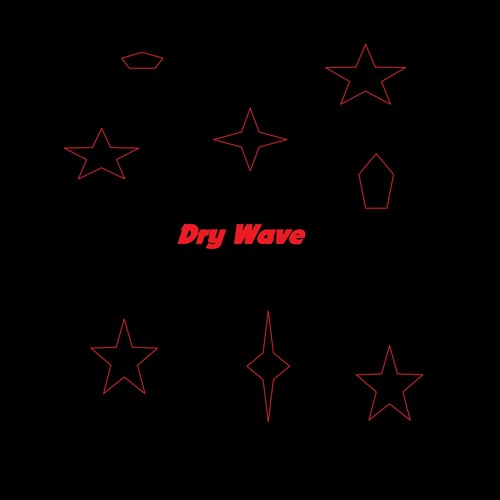 Dry Wave