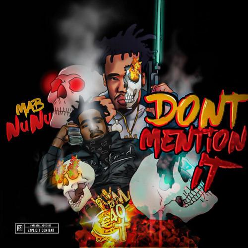 Dont Mention It (Explicit)