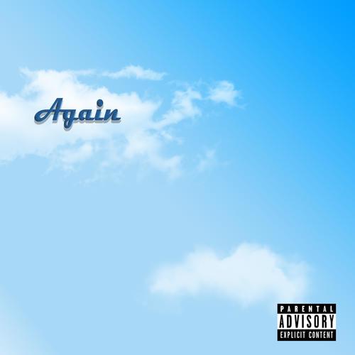 Again (Explicit)