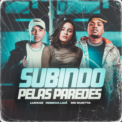 Subindo Pelas Paredes (Explicit)