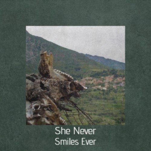 She Never Smiles Ever