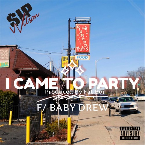 I Came to Party (feat. Baby Drew) [Explicit]