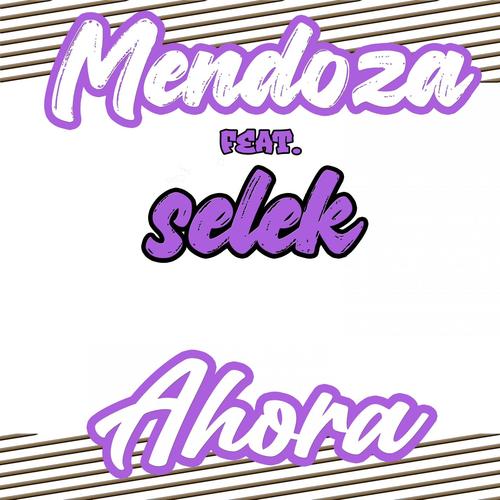 Ahora (feat. selek)