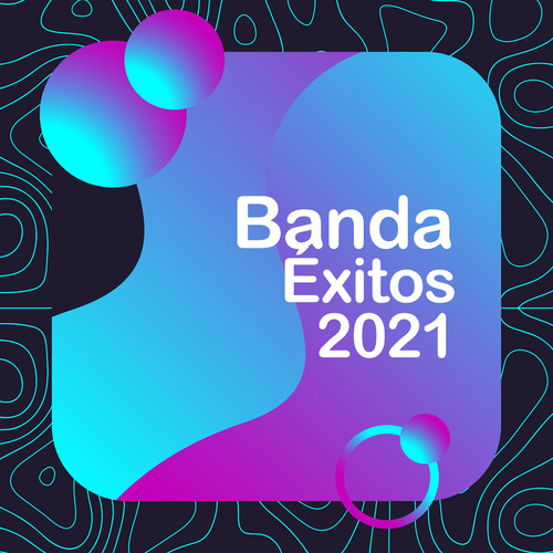 Banda Exitos 2021