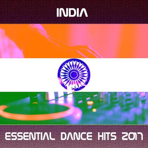 India Essential Dance Hits 2017