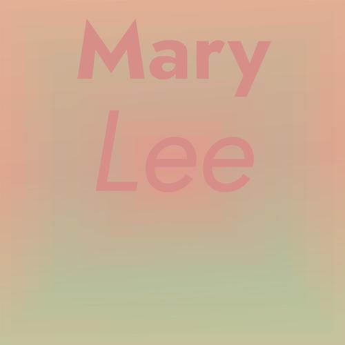 Mary Lee