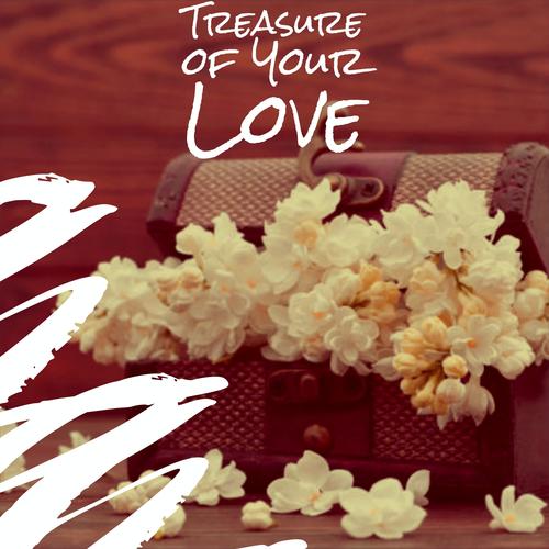 Treasure of Your Love