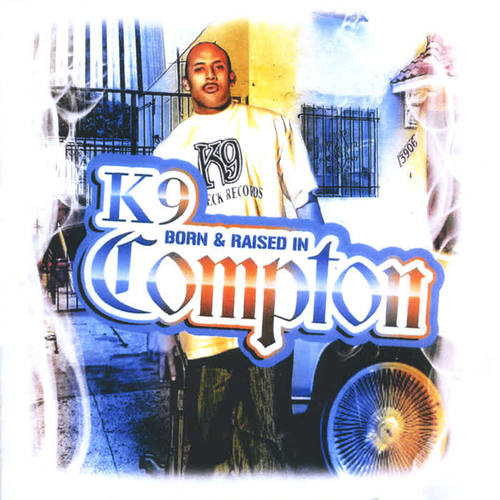 Born and Raised in Compton (Explicit)