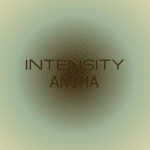 Intensity Anima