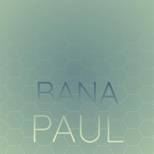 Bana Paul