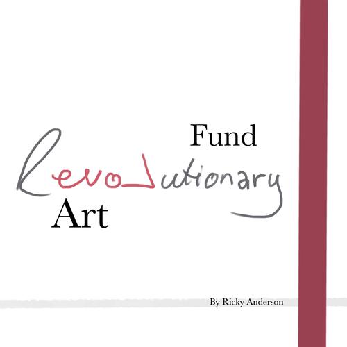 Fund Revolutionary Art (Explicit)