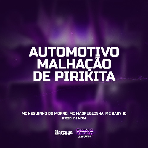 Automotivo Malhação De Pirikita (Explicit)