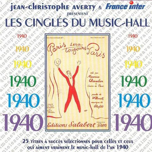 Les Cinglés du Music Hall 1940 (24 titres à succès)