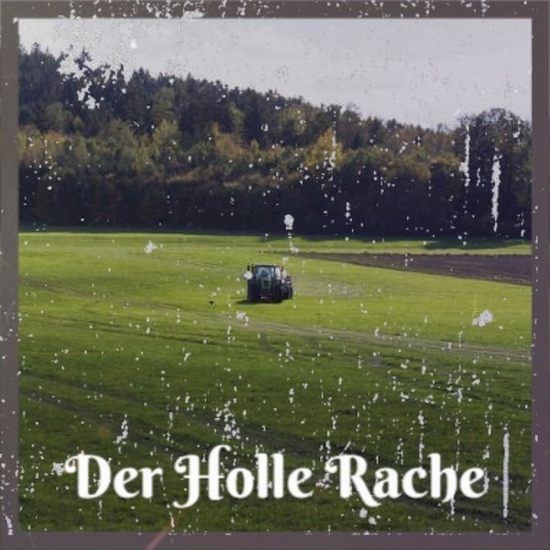 Der Holle Rache