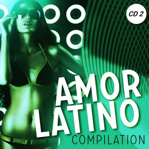 Amor Latino Compilation, Vol. 2