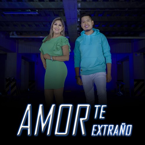 Amor te extraño (feat. María de los Ángeles)