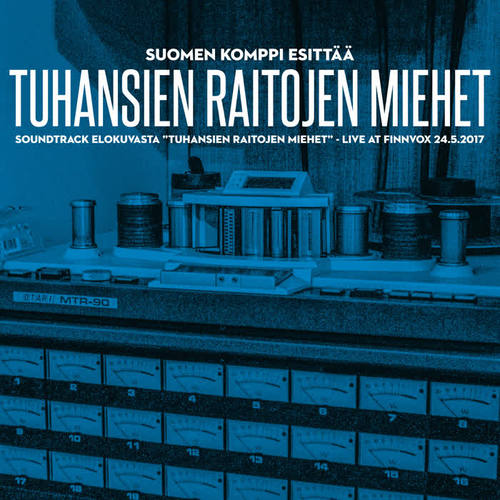 Tuhansien raitojen miehet (Original Motion Picture Soundtrack)