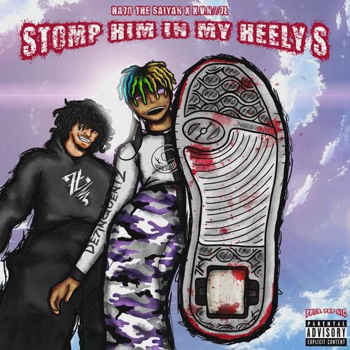 STOMP HIM IN MY HEELYS (feat. K.V.N) [Explicit]