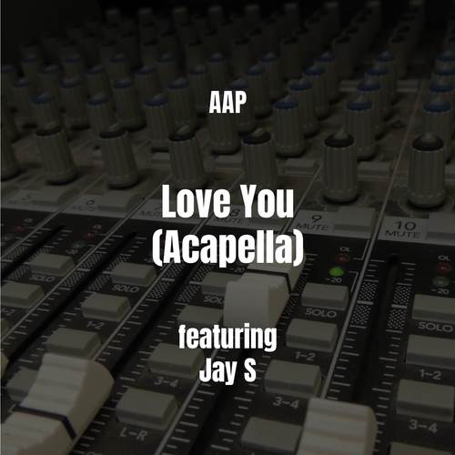 Love You (Acapella) [Explicit]