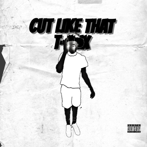 Cut Like That (T-mix) [Explicit]