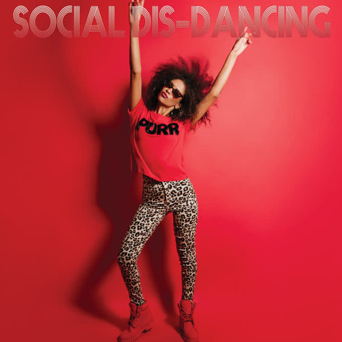 Social Dis-Dancing (Explicit)